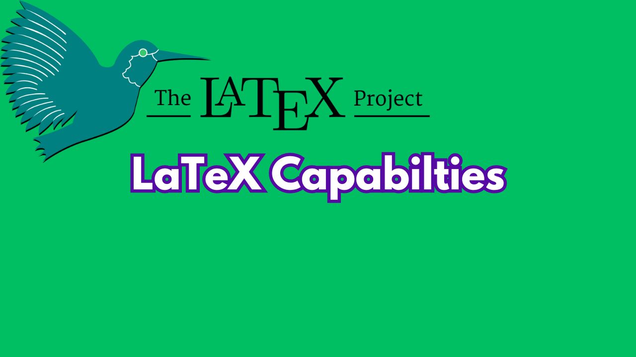 LaTeX Capabilities