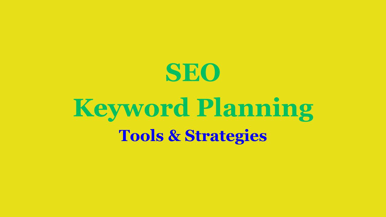 SEO Keyword Planning