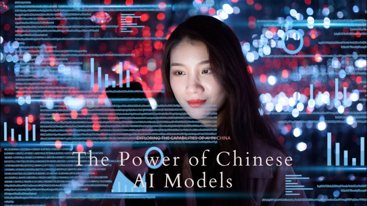 Power of Chinese AI Models