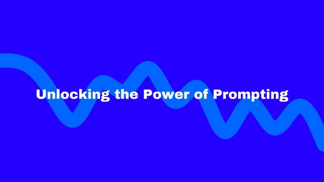 Unlocking the Power of Prompts