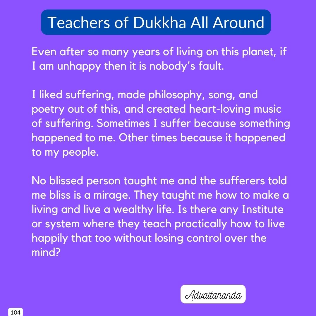 Teachers of Dukkha All Around