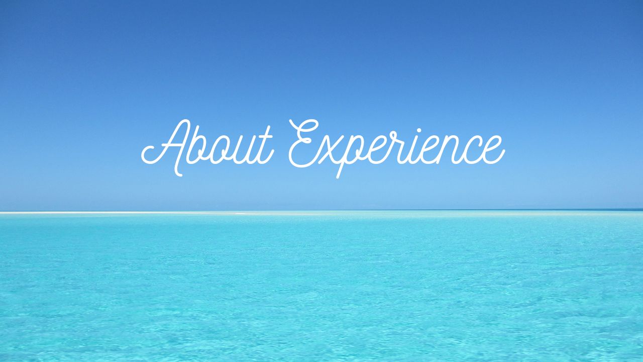 About Experience