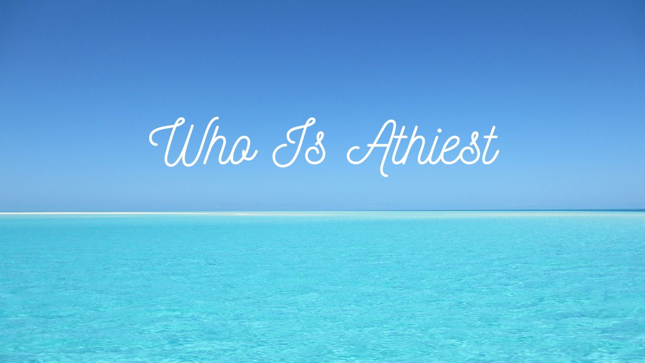 Who Is Athiest