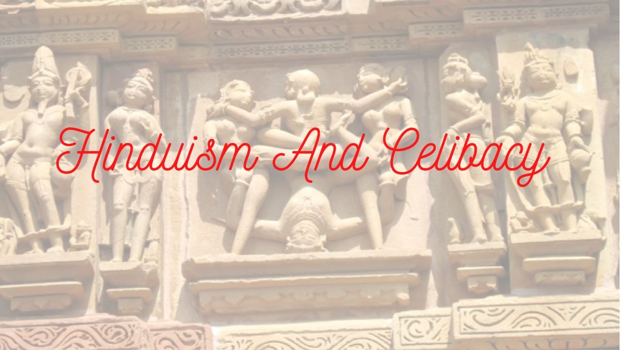 Hinduism And Celibacy