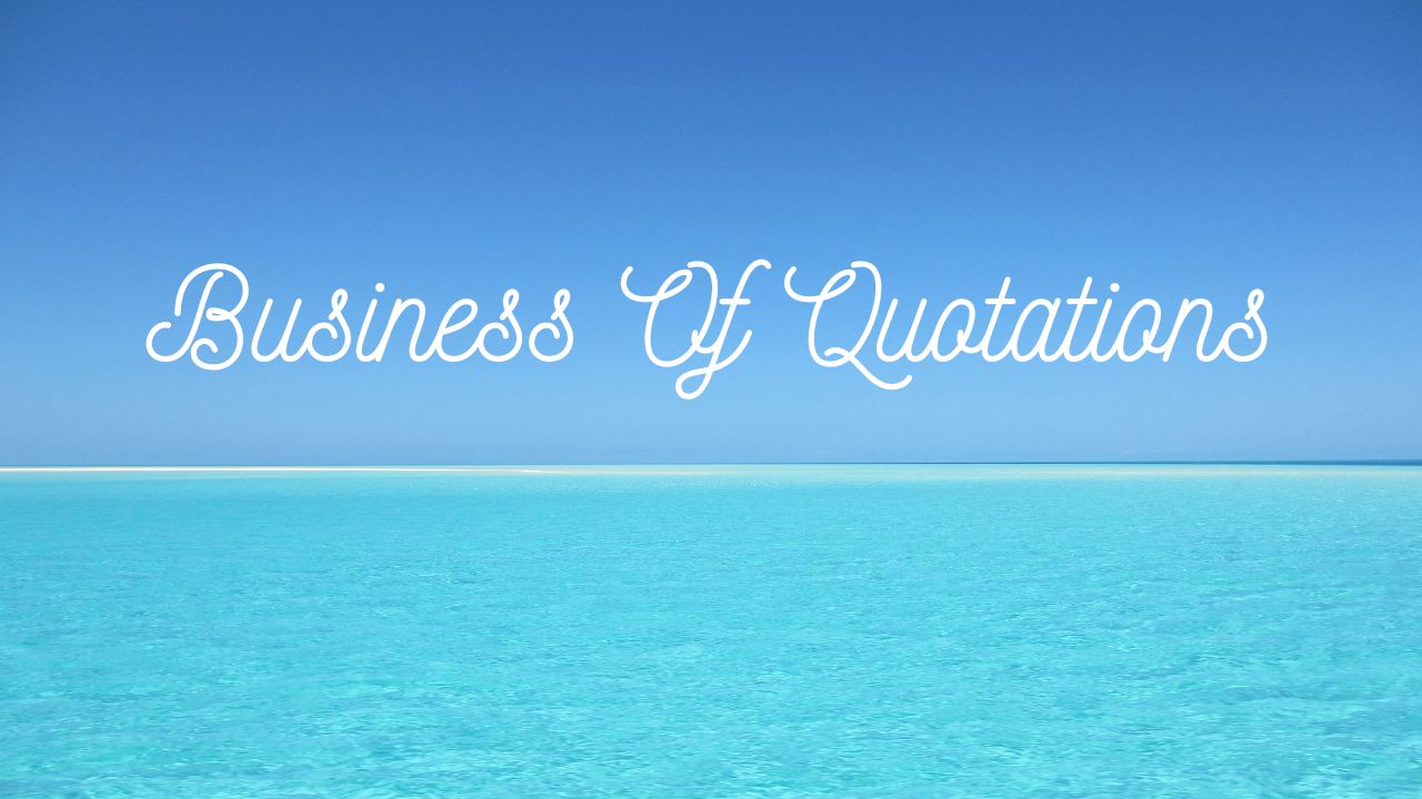 Business of Quotations