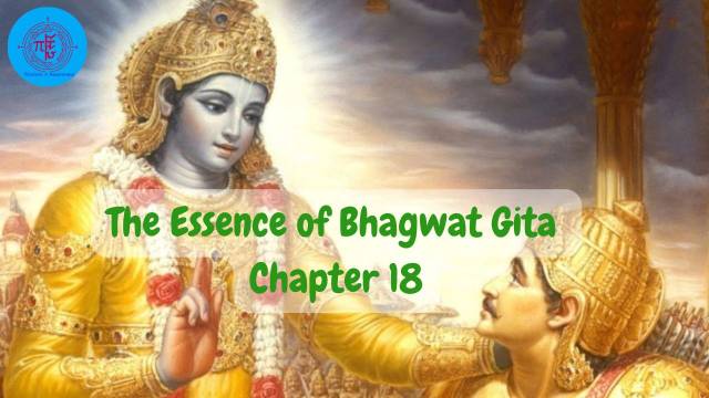 The Essence of Bhagwat Gita: 18th Chapter